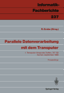 Parallele Datenverarbeitung Mit Dem Transputer: 1. Transputer-Anwender-Treffen, Tat '89 Aachen, 25./26. September 1989 - Grebe, Reinhard (Editor)