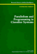 Parallelism and Programming in Classifier Systems