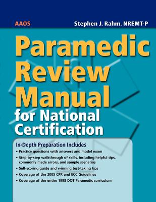 Paramedic Review Manual for National Certification - Rahm, Stephen