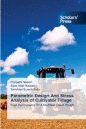 Parametric Design And Stress Analysis of Cultivator Tillage