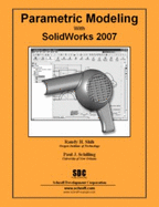 Parametric Modeling With Solidworks 2007