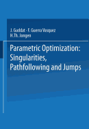 Parametric Optimization: Singularities, Pathfollowing and Jumps