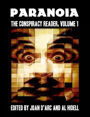 Paranoia: The Conspiracy Reader, Volume 1 - Hidell, Al, and D'Arc, Joan