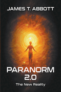 Paranorm 2.0: The New Reality