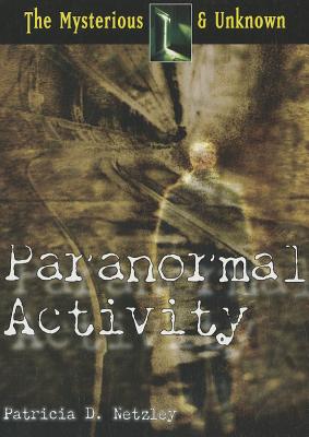 Paranormal Activity - Netzley, Patricia D