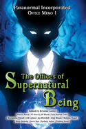 Paranormal Incorporated: The Offices of Supernatural Being