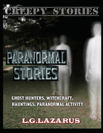 Paranormal Stories: Ghost Hunters, Witchcraft, Hauntings, Paranormal Activity