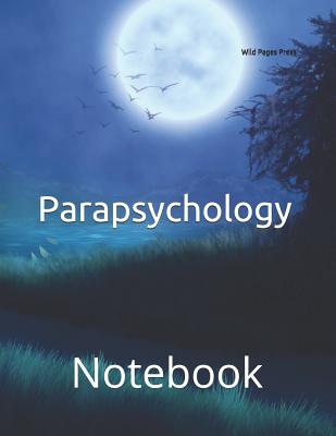 Parapsychology: Notebook - Wild Pages Press