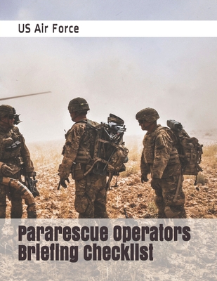 Pararescue Operators Briefing Checklist - Us Air Force