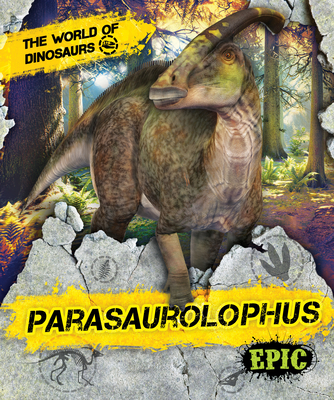 Parasaurolophus - Sabelko, Rebecca, and Kuether, James