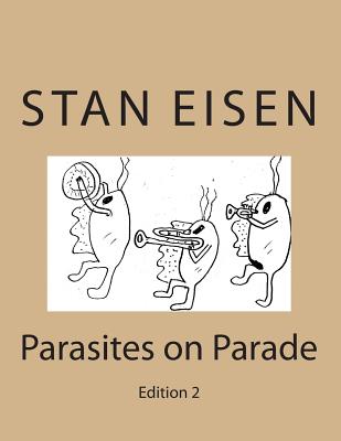 Parasites on Parade: Edition 2 - Eisen, Stan