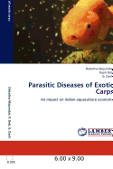 Parasitic Diseases of Exotic Carps - Majumdar, Debolina, and Deb, Rajib, and Dash, G