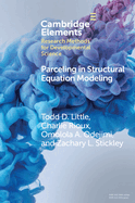 Parceling in Structural Equation Modeling: A Comprehensive Introduction for Developmental Scientists