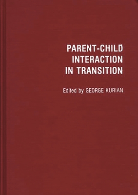 Parent-Child Interaction in Transition - Kurian, George