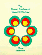 Parent Enrichment Trainer's Manual