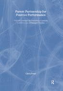 Parent Partnership for Positive Performance: Practical Strategies for Promoting a Learning Culture in Less Advantaged Families