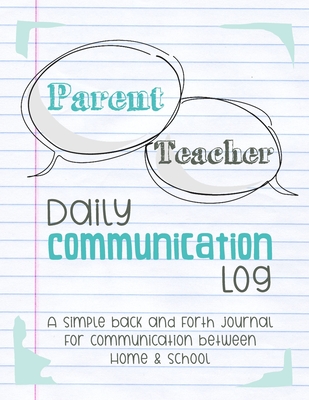 Parent Teacher Daily Communication Log: A Simple back and forth journal for communication between Home & School - Journals, Kenniebstyles