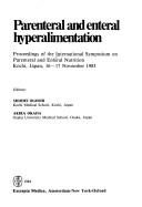 Parenteral and Enteral Hyperalimentation: Proceedings of the International Symposium on Parenteral and Enteral Nutrition, Kochi, Japan, 16-17 November 1983