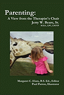 Parenting: A View from the Therapist's Chair