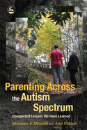 Parenting Across the Autism Spectrum: Unexpected Lessons We Have Learned