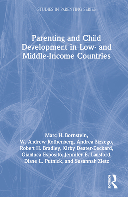 Parenting and Child Development in Low- and Middle-Income Countries - Bornstein, Marc H, and Rothenberg, W Andrew, and Bizzego, Andrea