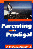 Parenting the Prodigal