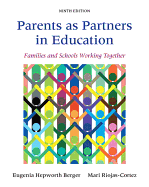 Parents as Partners in Education: Families and Schools Working Together, Enhanced Pearson Etext with Loose-Leaf Version -- Access Card Package