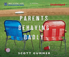 Parents Behaving Badly