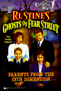 Parents from the 13th Dimension R L Stines Ghosts of Fear Street 27 - Stine, R L, and Hall, Katy