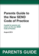 Parents Guide to the New SEND Code of Practice - Shurville Publishing, and Department for Education