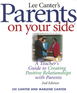 Parents on Your Side: A Teacher's Guide to Creating Positive Relationships with Parents