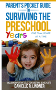 Parent's Pocket Guide to Surviving the Preschool Years: One Challenge at a Time