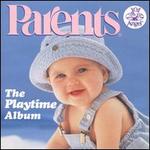 Parents: The Playtime Album - Various Artists
