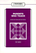 Parents Who Teach: Stories from Home and from School