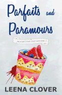 Parfaits and Paramours: A Cozy Murder Mystery