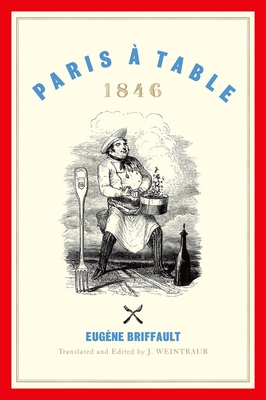 Paris  Table: 1846 - Briffault, Eugne, and Weintraub, J, and Downie, David (Foreword by)