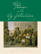 Paris in the Age of Absolutism: An Essay