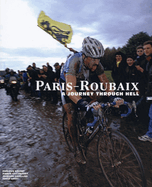 Paris-Roubaix: A Journey Through Hell