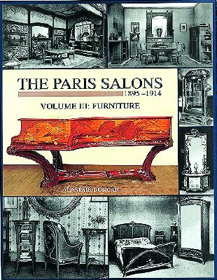 Paris Salons Vol 3: Furniture - Duncan, Alastair