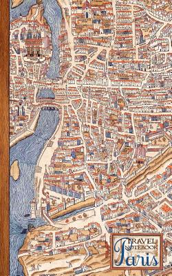 Paris Travel Notebook: Gifts / Presents [ Small Ruled Notebook / Journal - Antique Map] - Smart Bookx