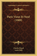 Paris Vieux Et Neuf (1909)