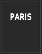 Paris: White and Black Decorative Book - Perfect for Coffee Tables, End Tables, Bookshelves, Interior Design & Home Staging Add Bookish Style to Your Home- Paris