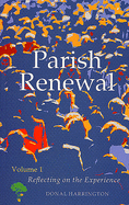 Parish Renewal. Volume I: Reflecting on the Experience