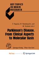 Parkinson's Disease. from Clinical Aspects to Molecular Basis