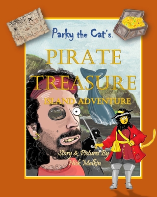 Parky the Cat's Pirate Treasure Island Adventure - Malkin, Nick