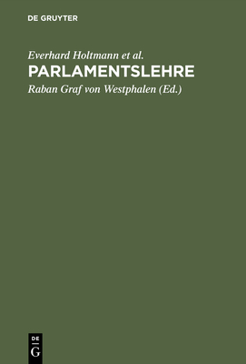 Parlamentslehre - Bellers, J?rgen, and Engels, Dieter, and Gabriel, Oscar W