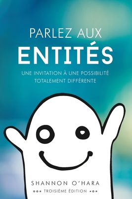 Parlez Aux Entit?s - Talk to the Entities French - O'Hara, Shannon