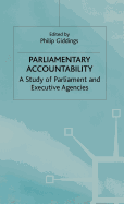 Parliamentary Accountability: A Study of Parliament and Executive Agencies