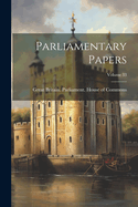 Parliamentary Papers; Volume 33