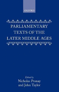Parliamentary Texts of the Later Middle Ages